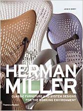 Herman Miller: Classic Furniture And System Designs For The Working Environment