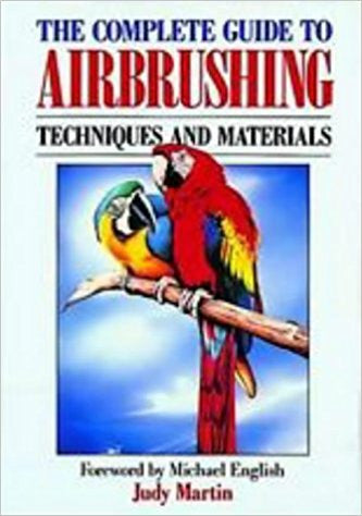 COMPLETE GUIDE TO AIRBRUSHING