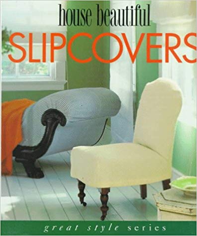 House Beautiful: Slipcovers