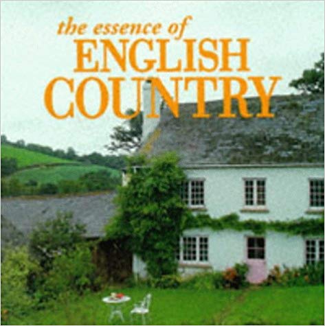 THE ESSENCE OF THE ENGLISH COUNTRY