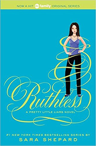 PRETTY LITTLE LIARS 10: RUTHLESS