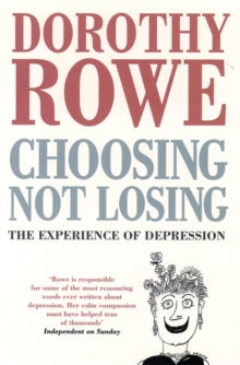 Choosing Not Losing: The Expression Of Depression