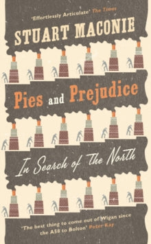 Pies & Prejudice: In Search Of The North