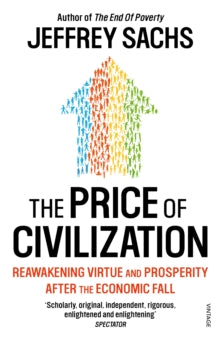 The Price Of Civilization : Economics And Ethics After The Fall