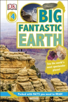 BIG FANTASTIC EARTH: SEE THE WORLD\'S MOST SPECTACULAR PLACES