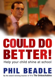 COULD DO BETTER! HELP YOUR CHILD SHINE AT SCHOOL