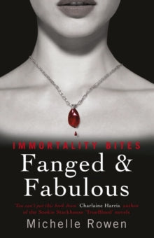 IMMORTALITY BITES 2: FANGED & FABULOUS