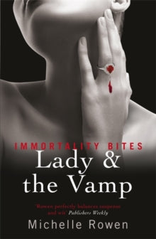 IMMORTALITY BITES: LADY AND THE VAMP