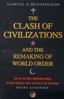 The Clash Of Civilization: And The Remaking Of The World Order