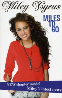 MILEY CYRUS: MILES TO GO