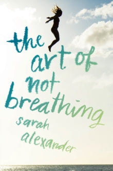 THE ART OF NOT BREATHING