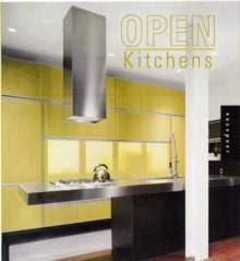 Open Kitchens: Inspired Designs For Modern And Loft Living