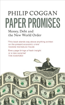 Paper Promises : Money, Debt And The New World Order