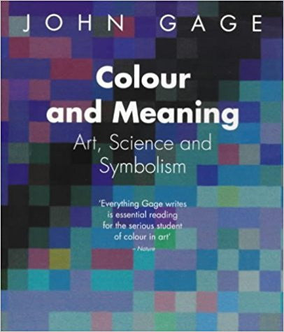 COLOUR & MEANING: ART, SCIENCE AND SYMBOLISM