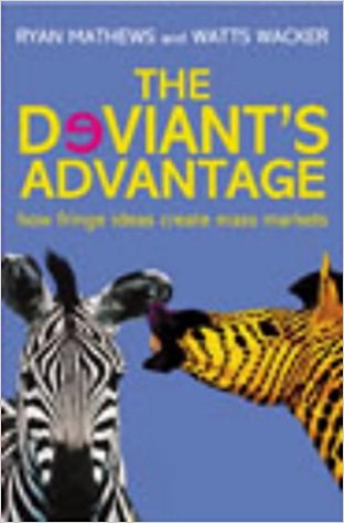 The Deviant'S Advantage
