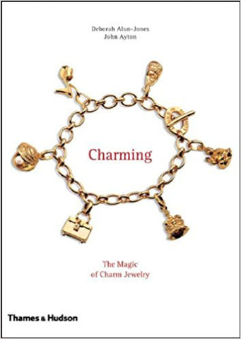 CHARMING: THE MAGIC OF CHARM JEWELRY