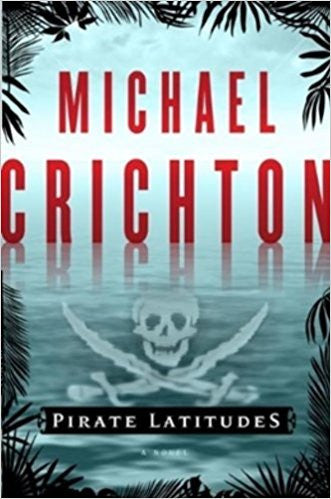Pirate Latitudes:M Crichton
