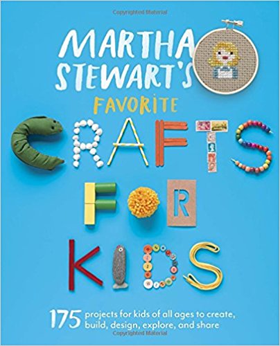 MARTHA STEWART FAVORITE CRAFTS FOR KID: 175 PROJECTS FOR KIDS OF ALL AGES TO CREATE , BUILD, DESIGN, EXPLORE, AND SHARE