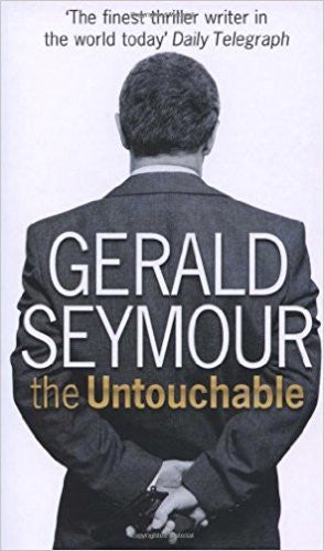 The Untouchable:Gerald Seymour