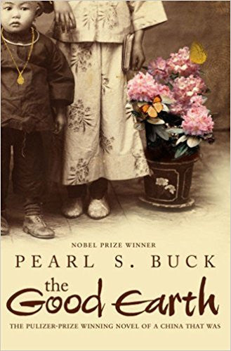 PEARL BUCK:THE GOOD EARTH