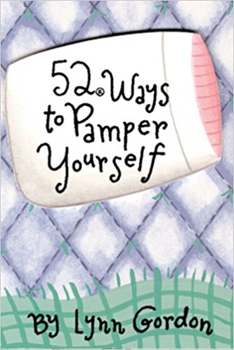 52 WAYS TO PAMPER YOURSELF