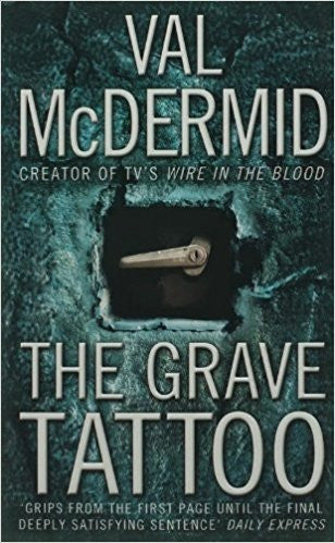 THE GRAVE TATTOO:VAL MCDERMID
