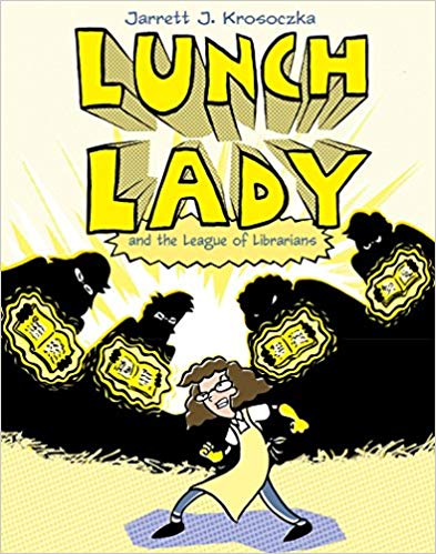 LUNCHLADY #2:LEAGUE OF LIBRARI
