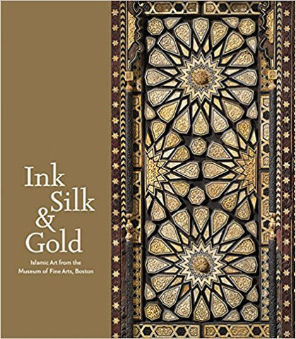 FETVACI: INK SILK & GOLD ISLAMIC ART FROM THE MUSEUM OF FINE ARTS, BOSTON