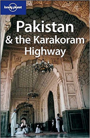 LONELY PLANET: PAKISTAN AND THE KARAKORAM HIGHWAY 6TH EDITION