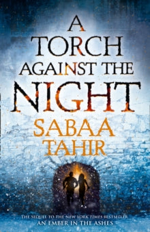 SABAA TAHIR:A TORCH AGAINST THE NIGHT