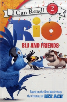 I Can Read 2: Rio Blu & Friends