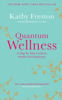 Quantum Wellness:Kathy Freston