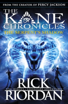 THE KANE CHRONICLES 3: THE SERPENT'S SHADOW