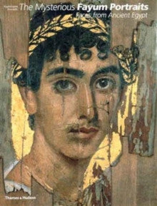 THE MYSTERIOUS FAYUM PORTRAITS