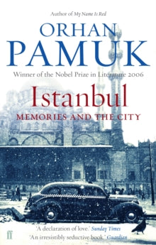 ISTANBUL: MEMORIES AND THE CITY