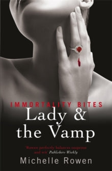 Immortality Bites: Lady And The Vamp