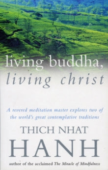 LIVING BUDDHA,LIVING CHRIST:TH