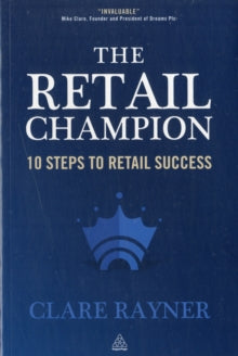 The Retail Champion : 10 Steps To Retail Success