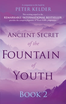 Ancient Secret Of The Fountain Of Youth Book 2