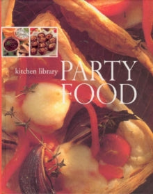 KITCHEN LIBRARY:PARTY FOOD