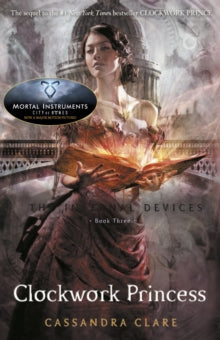 The Infernal Devices 3: Clockwork Princess