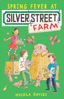 SILVER STREET FARM:SPRING FEVE