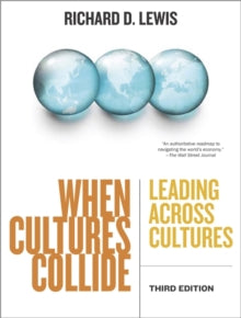 When Cultures Collide : Leading Across Cultures