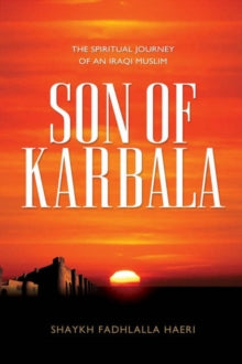 SON OF KARBALA:FADHLALLA HAERI